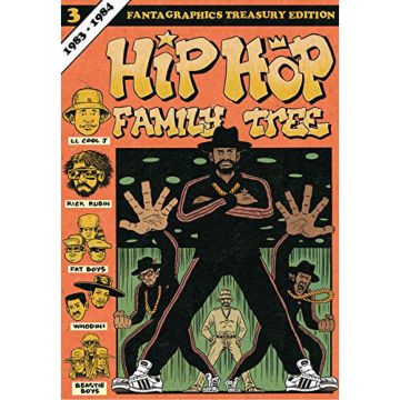 Hip Hop Family Tree Book 3: 1983-1984