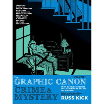 Graphic Canon of Crime and Mystery, Vol. 1