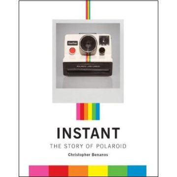 Instant: A Cultural History of Polaroid