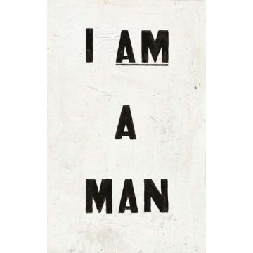 I AM A MAN