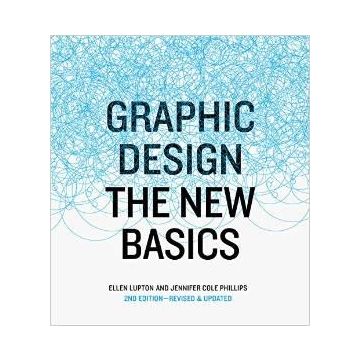 Graphic Design : The New Basics