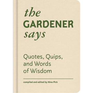 The Gardener Says