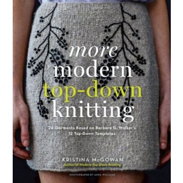 More Modern Top-Down Knitting