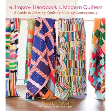 The Improv Handbook for Modern Quilters