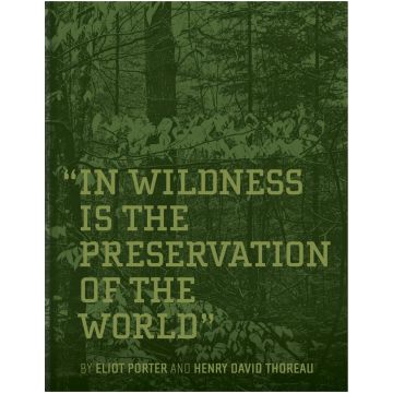 In Wildness is the Preservation of the World