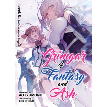 Grimgar of Fantasy and Ash (Light Novel) Vol. 8