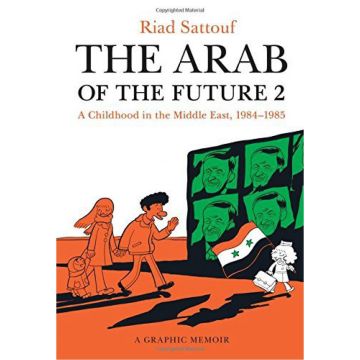 Riad Sattouf - The Arab of the Future. Volume 2