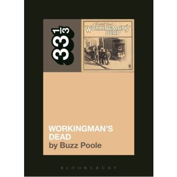 33 1/3 - Grateful Dead's Workingman's Dead