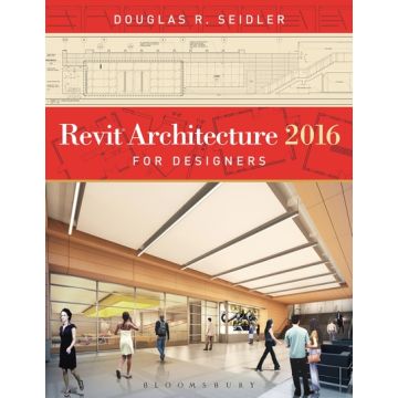 Revit Architecture 2016 for Designers