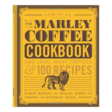 The Marley Coffee Cookbook