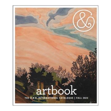 artbook. The D.A.P. International catalogue -  Fall 2023