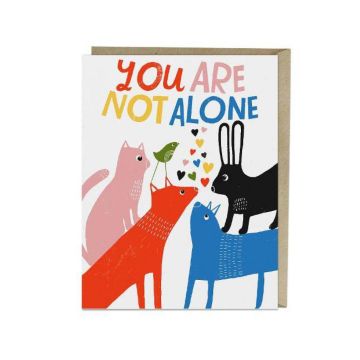 You Are Not Alone