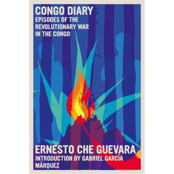 Congo Diary. Episodes Of the Revolutionary War in the Congo