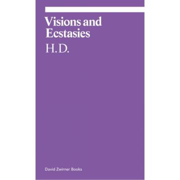 H.D. - Visions and Ecstasies (ekphrasis series)