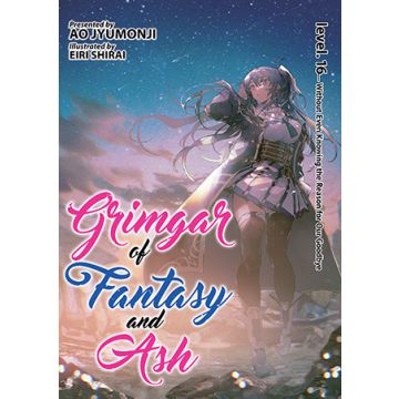 Grimgar of Fantasy and Ash (Light Novel) Vol. 16