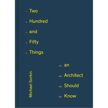 250 Things an Architect Should Know