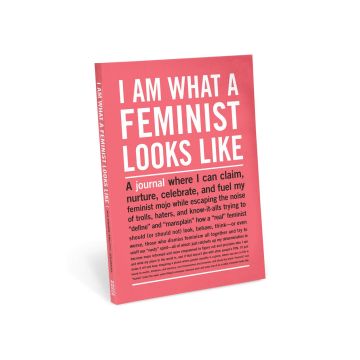 I Am What A Feminist Looks Like