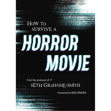 How to Survive a Horror Movie