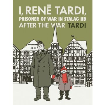 I, Rene Tardi, Prisoner Of War At Stalag Iib