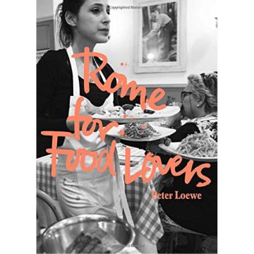 Rome for Food Lovers