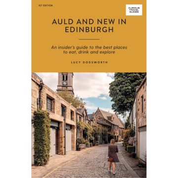 Curious Travel Guides : Auld and New in Edinburgh