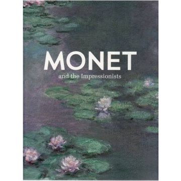 Monet and the Impressionists