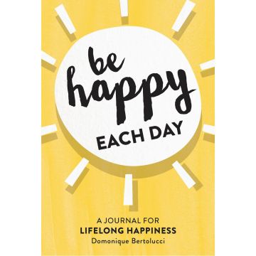 Be Happy Each Day