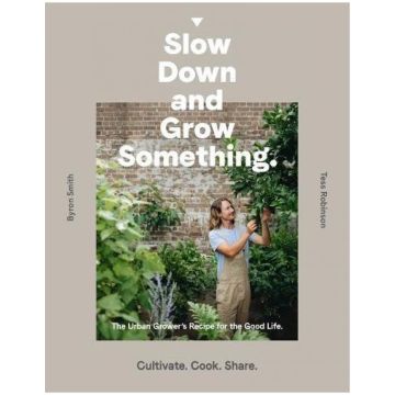 Slow Down and Grow Something (reformat)