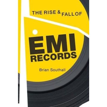 The Rise and Fall of EMI Records