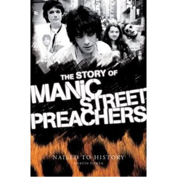 Everlasting: The Story of the Manic Street Preachers