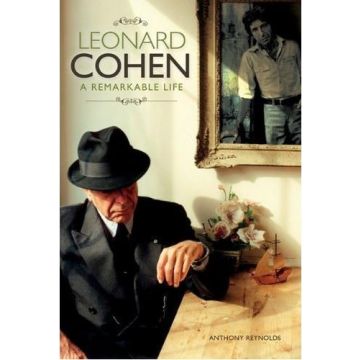 Leonard Cohen: A Remarkable Life