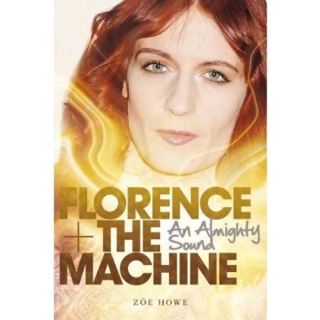 Florence + the Machine: An Almighty Sound