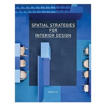 Spatial Strategies for Interior Design