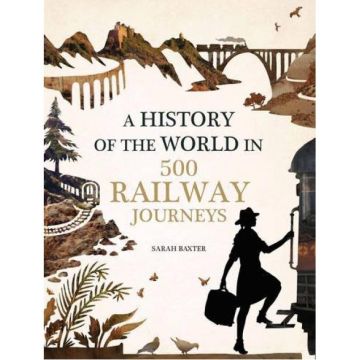 History of the World in 500 Railway Journeys