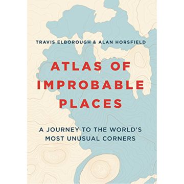 Atlas of Improbable Places