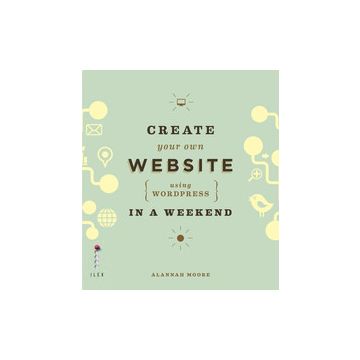 Create Your Own Website Using Wordpress in a Weekend