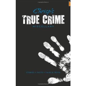 Chrisp's True Crime Miscellany