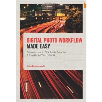 Digital Photo Workflow Made Easy