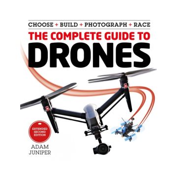 The Complete Guide to Drones