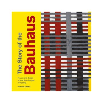 The Story of the Bauhaus