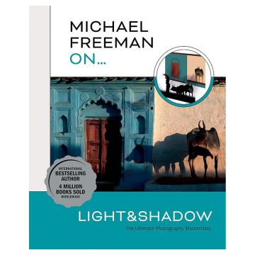 Michael Freeman On… Light & Shadow