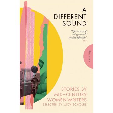 Pushkin Press Classics: A Different Sound, Stories by Mid-Century Women Writers