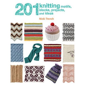 201 Knitting Motifs, Blocks, Projects, and Ideas