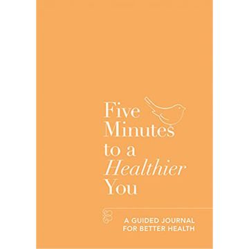 Five Minutes to a Healthier You