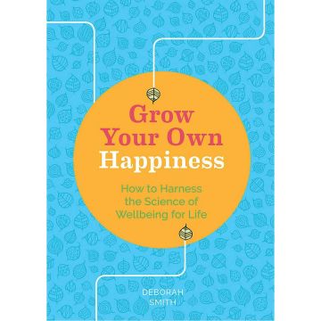 Grow Your Own Happiness