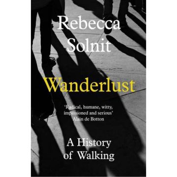 Wanderlust: A History of Walking