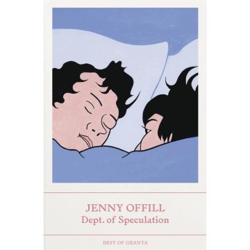 Best of Granta: Dept. of Speculation