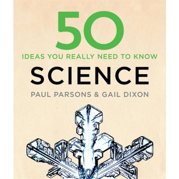 50 Science Ideas You Really Need to Know