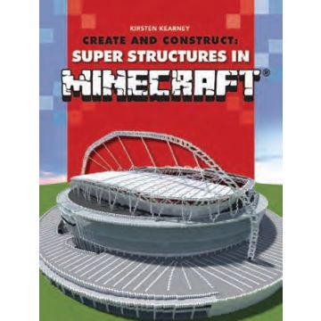 Create and Construct Super Structures in Minecraft