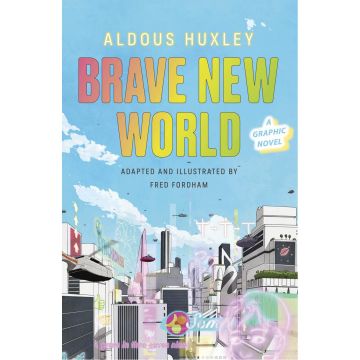 Brave New World: A Graphic Novel